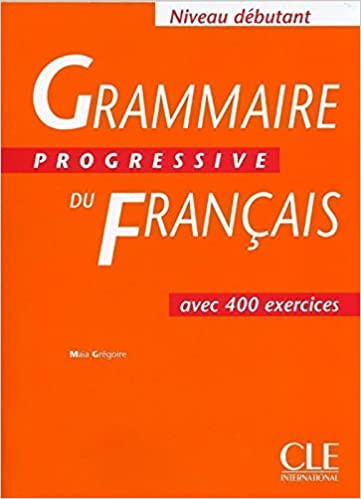 CLE French Grammaire Progressive Du Francais Beginner textbook cover